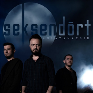 Seksendört - Anlayamazsın