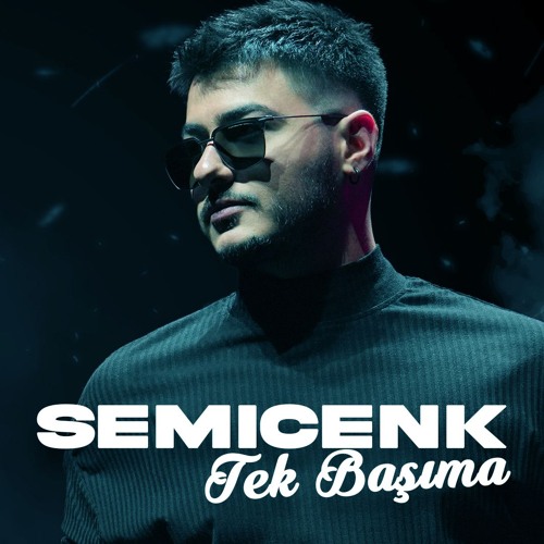 Semicenk - Tek Başıma