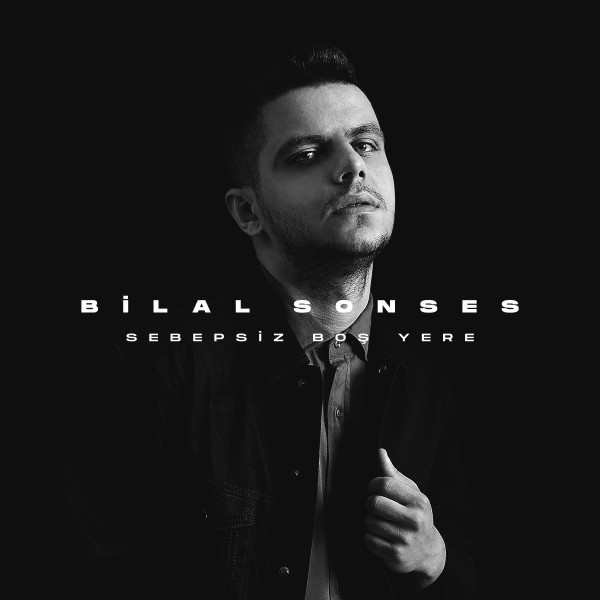 Bilal Sonses Sebepsiz Bos Yere Dinle Radyonet Online Mp3 Muzik Dinle Ucretsiz Mp3 Indir