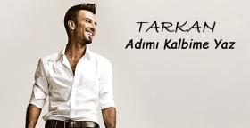 Tarkan - Adımı Kalbine Yaz