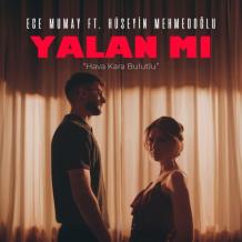 Ece Mumay - feat Hüseyin Mehmedoğlu - Yalan Mı \