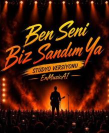 EnMusicAl - Ben seni Biz Sandım ya