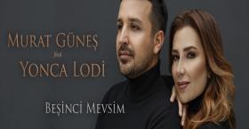 MURAT GÜNEŞ feat YONCA LODİ 